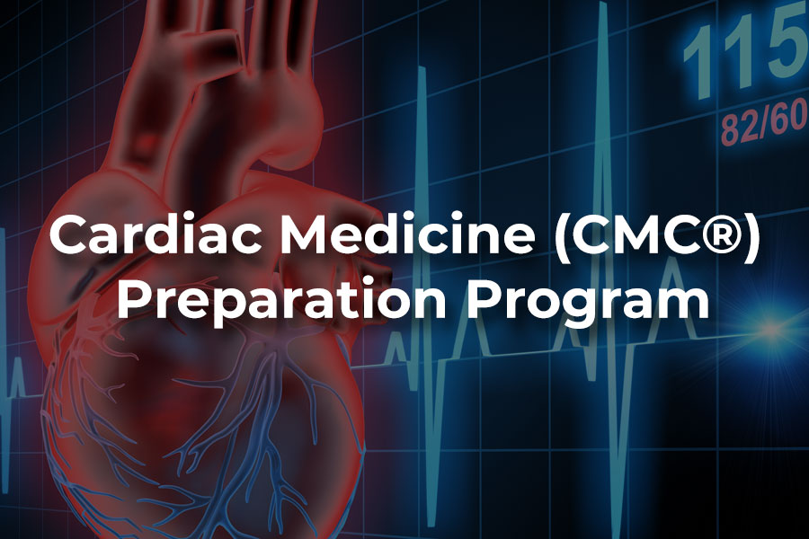 Cardiac Medicine (CMC) Preparation Program