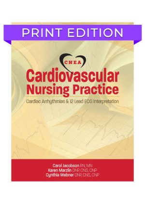 Cardiovascular Nursing Practice Book 1 - Cardiac Arrhythmias (Print Book Only)