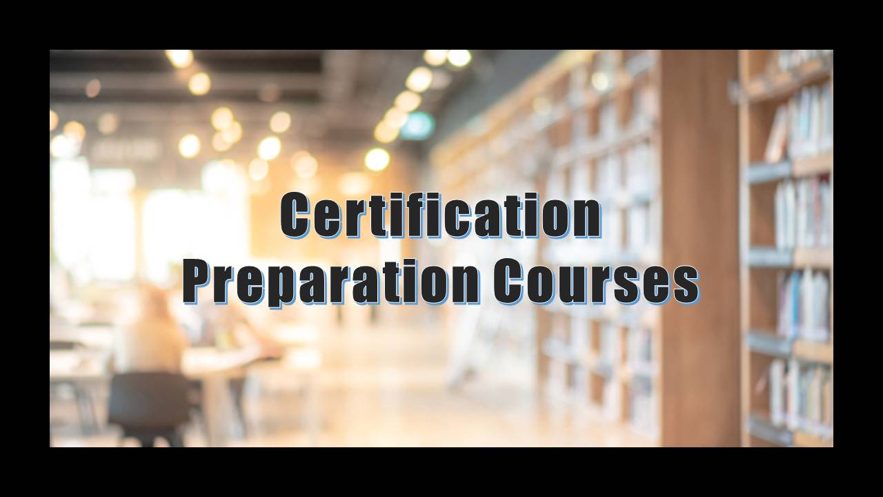 Certification Preparation Courses
